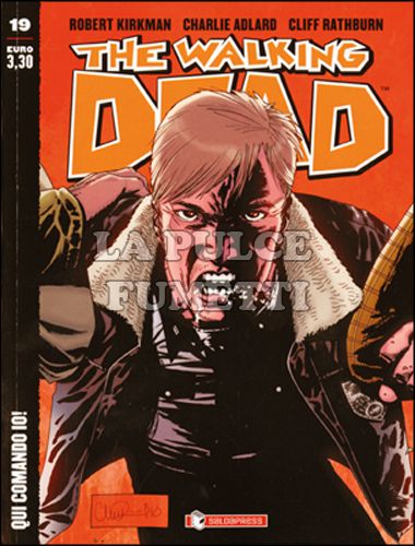 WALKING DEAD EDICOLA #    19: QUI COMANDO IO!